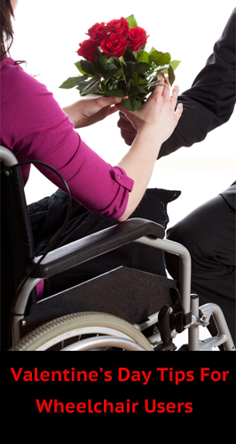 Valentine’s Day Tips for Wheelchair Users